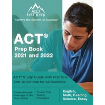ACT Prep Book 2021 and 2022: ACT Study Guide with Practice Test Questions for All Sections [English ... Paperback, Apex Test Prep, English, 9781628457599