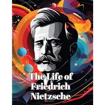 (영문도서) The Life of Friedrich Nietzsche Paperback, Dennis Vogel, English, 9781835525296