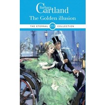213. The Golden Illusion Paperback, Barbara Cartland, English, 9781788671484
