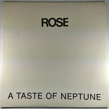 (중고LP) ROSE. A TASTE OF NEPTUNE (자켓 음반 상태 A)