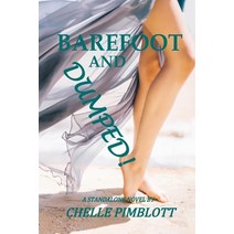 Barefoot and Dumped! Paperback, Michelle Pimblott