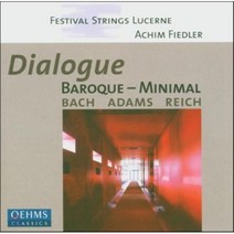 [CD] Festival Strings Lucerne 대화 바로크에서 미니멀리즘까지 - 바흐 / 아담스 / 라이히 (Dialogue Baroque & M...