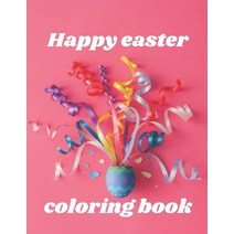 Happy Easter coloring book: A Coloring Book of 35 Unique Easter Coe Stress relief Book Designs Paper... Paperback, Independently Published, English, 9798726392271