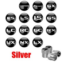 렉서스 CT200h F 스포츠 ES 용 자동차 밸브 캡 금속 합금 로드 산악자전거 타이어 먼지 보호 커버 액세서, 06 은_12 For UX