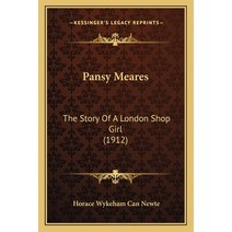 Pansy Meares: The Story Of A London Shop Girl (1912) Paperback, Kessinger Publishing