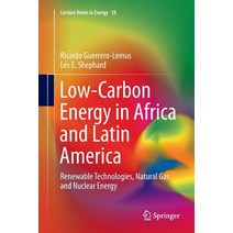 (영문도서) Low-Carbon Energy in Africa and Latin America: Renewable Technologies Natural Gas and Nuclea... Paperback, Springer, English, 9783319848723