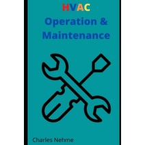 (영문도서) HVAC Operation & Maintenance Paperback, Independently Published, English, 9798816671927