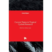 (영문도서) Current Topics in Tropical Cyclone Research Hardcover, Intechopen, English, 9781838803612