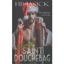 (영문도서) Naughty Saint Douchebag Paperback, Independently Published, English, 9781729320808