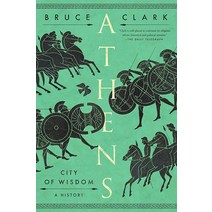 Athens: City of Wisdom [Paperback]