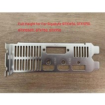 기가바이트 gtx1656 gtx1050 gtx1050ti gtx750 gtx950 하프풀 그래픽 카드 io 실드 백 플레이트 블렌드 브래킷용 오리지널 신규, 전체 높이, 02 Full height