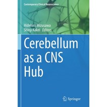 (영문도서) Cerebellum as a CNS Hub Paperback, Springer, English, 9783030758196