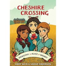 Cheshire Crossing: [A Graphic Novel], Ten Speed Press