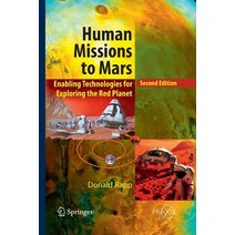 (영문도서) Human Missions to Mars: Enabling Technologies for Exploring the Red Planet Paperback, Springer, English, 9783319330921