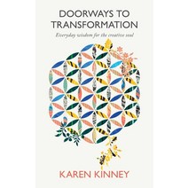 (영문도서) Doorways to Transformation: Everyday Wisdom for the Creative Soul Paperback, Winged Bird Press, English, 9780998939520