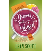 (영문도서) Dazed and Infused Paperback, Independently Published, English, 9798540389983