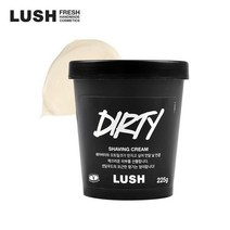 러쉬[백화점] 더티 쉐이빙 크림 225g - 719309