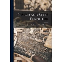 (영문도서) Period and Style Furniture Paperback, Hassell Street Press, English, 9781015193512