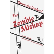The Zombie Mishap: previously called The Accidental Zombie Paperback, Independently Published, English, 9798579659552