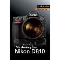 Mastering the Nikon D810, Rocky Nook