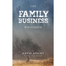 The Family Business Whisperer Paperback, Advising Generations LLC