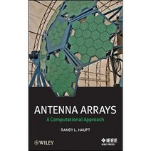 Antenna Arrays: A Computational Approach Hardcover, Wiley-IEEE Press