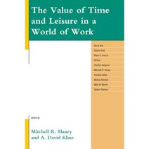 The Value of Time and Leisure in a World of Work Hardcover, Lexington Books