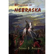 Battlefields of Nebraska Paperback, Caxton Press