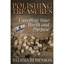 Polishing Treasures: Unveiling Your Worth and Purpose Paperback, Huddle Inc.
