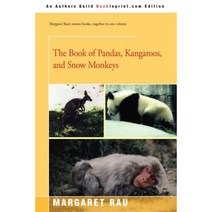 The Book of Pandas Kangaroos and Snow Monkeys Paperback, Backinprint.com