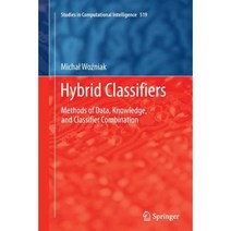 Hybrid Classifiers: Methods of Data Knowledge and Classifier Combination Paperback, Springer
