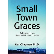 Small Town Graces: Selections from Hardcover, iUniverse