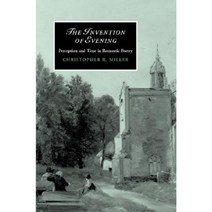The Invention of Evening: Perception and Time in Romantic Poetry Hardcover, Cambridge University Press