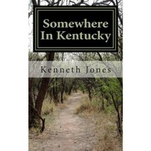 Somewhere in Kentucky Paperback, Createspace