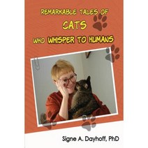 Remarkable Tales of Cats Who Whisper to Humans Paperback, Effectiveness-Plus Publications
