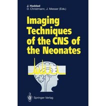 Imaging Techniques of the CNS of the Neonates Paperback, Springer