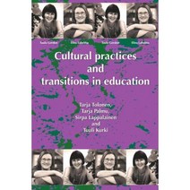 Cultural Practices and Transitions in Education Paperback, Tufnell Press
