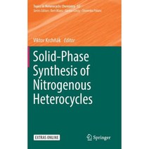 Solid-Phase Synthesis of Nitrogenous Heterocycles Hardcover, Springer
