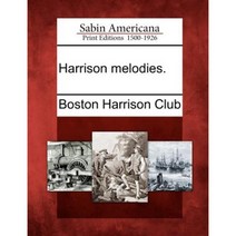 Harrison Melodies. Paperback, Gale Ecco, Sabin Americana