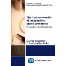 The Commonwealth of Independent States Economies: Perspectives and Challenges Paperback, Business Expert Press