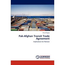 Pak-Afghan Transit Trade Agreement Paperback, LAP Lambert Academic Publishing