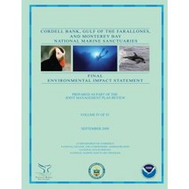 Cordell Bank Gulf of the Farallones and Monterey Bay National Marine Sanctuaries Paperback, Createspace
