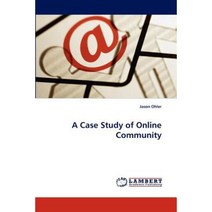 A Case Study of Online Community Paperback, LAP Lambert Academic Publishing