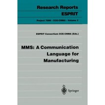 Mms: A Communication Language for Manufacturing Paperback, Springer
