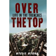 Over the Top: Life in the Trenches Paperback, Createspace Independent Publishing Platform