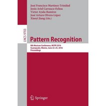Pattern Recognition: 8th Mexican Conference McPr 2016 Guanajuato Mexico June 22-25 2016. Proceedings Paperback, Springer