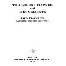 The Locust Flower and the Celibate Paperback, Createspace Independent Publishing Platform