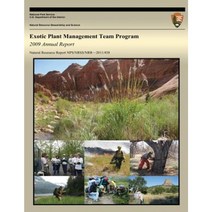 Exotic Plant Management Team Program: 2009 Annual Report Paperback, Createspace Independent Publishing Platform