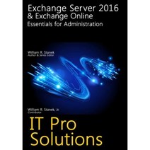Exchange Server 2016 & Exchange Online: Essentials for Administration Paperback, Createspace Independent Publishing Platform