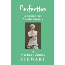 Perfection: A Faison Quay Murder Mystery Paperback, Createspace Independent Publishing Platform